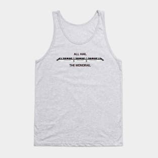 All Hail the Black Monorail Tank Top